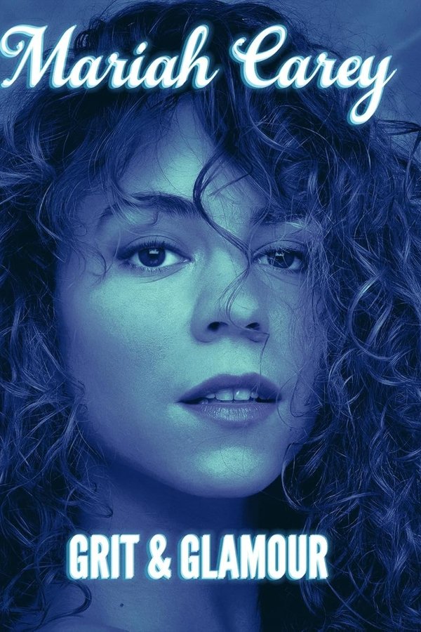 Mariah Carey: Grit And Glamour