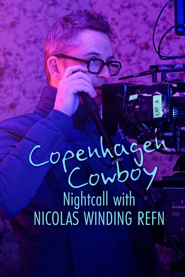 Copenhagen Cowboy: I Neonlyset Med Nicolas Winding Refn