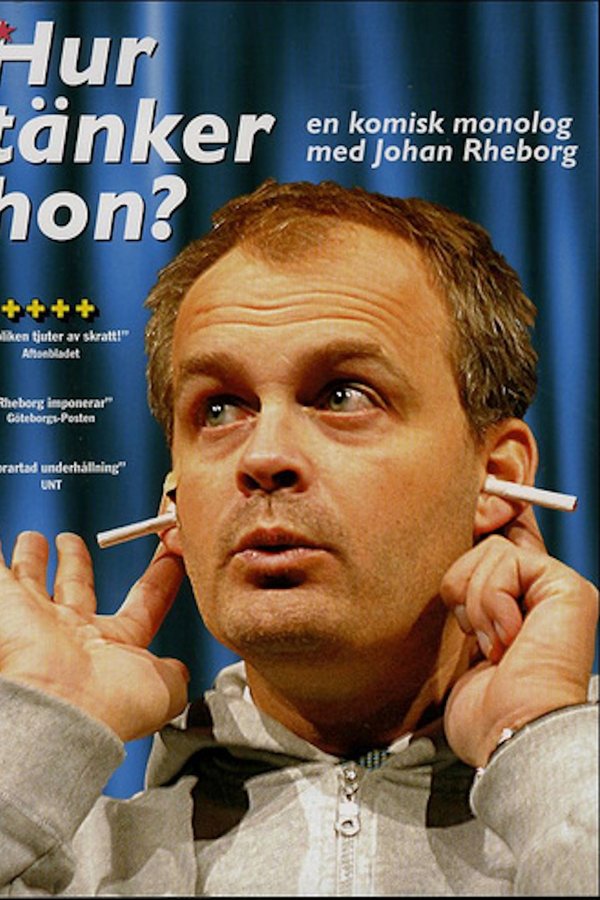 Johan Rheborg: Hur Tänker Hon?