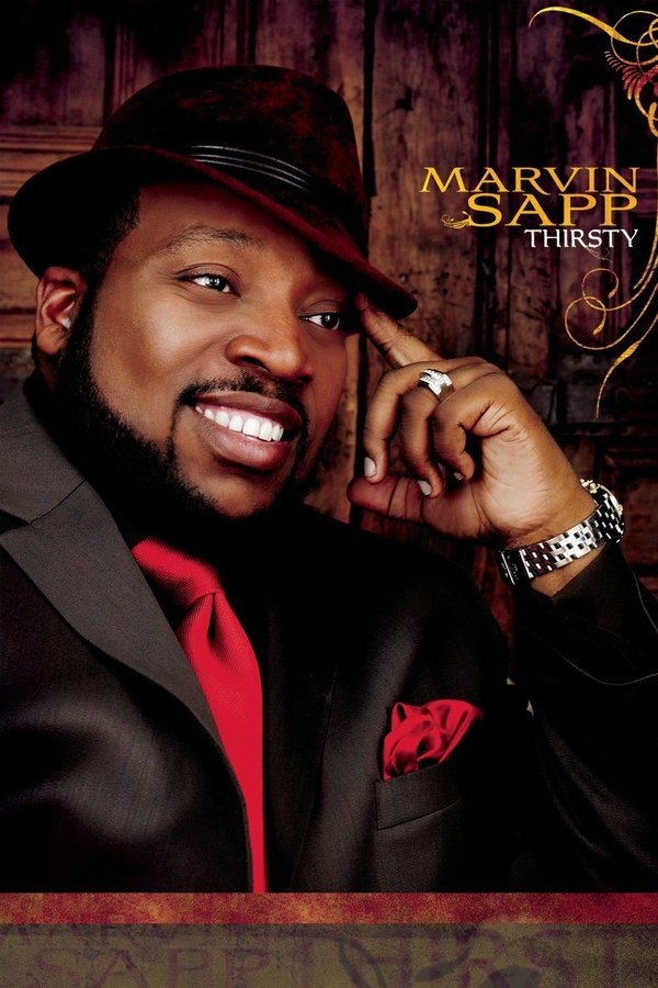 Marvin Sapp: Thirsty