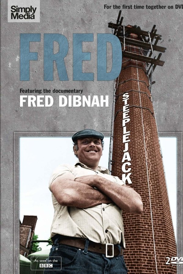 Fred Dibnah, Steeplejack