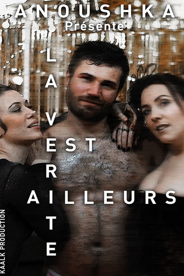 La Verité Est Ailleurs