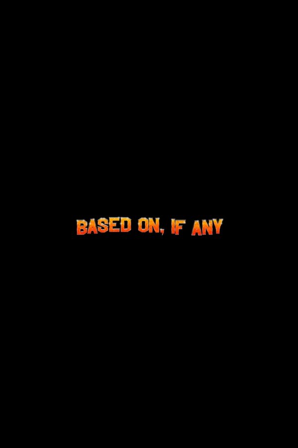 Based On, If Any