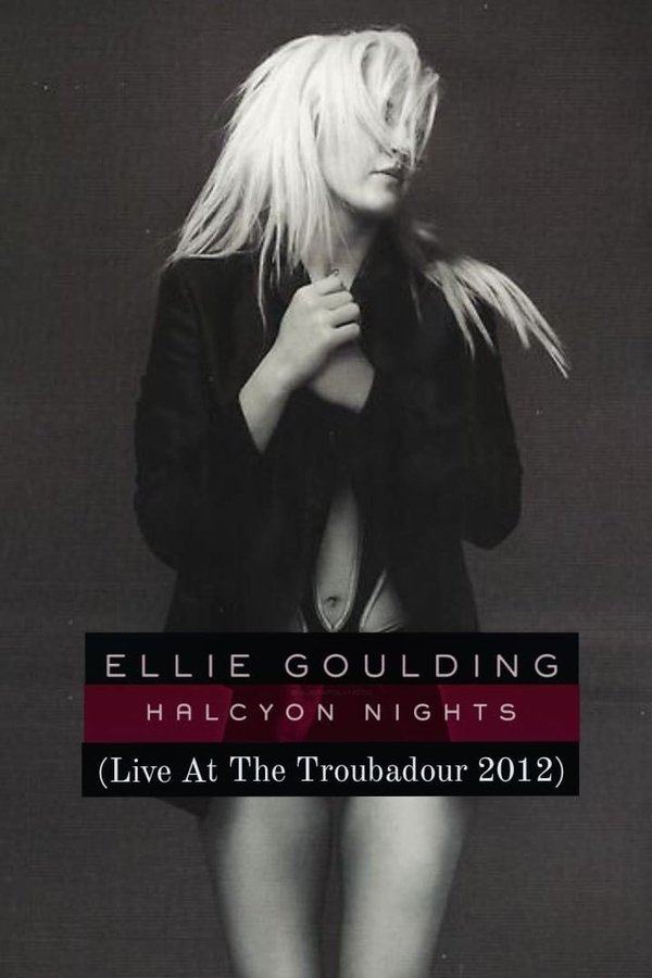 Ellie Goulding: LIVE At The Troubadour