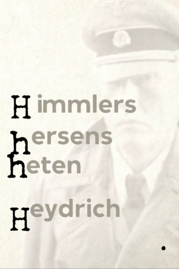 Himmlers Hersens Heten Heydrich