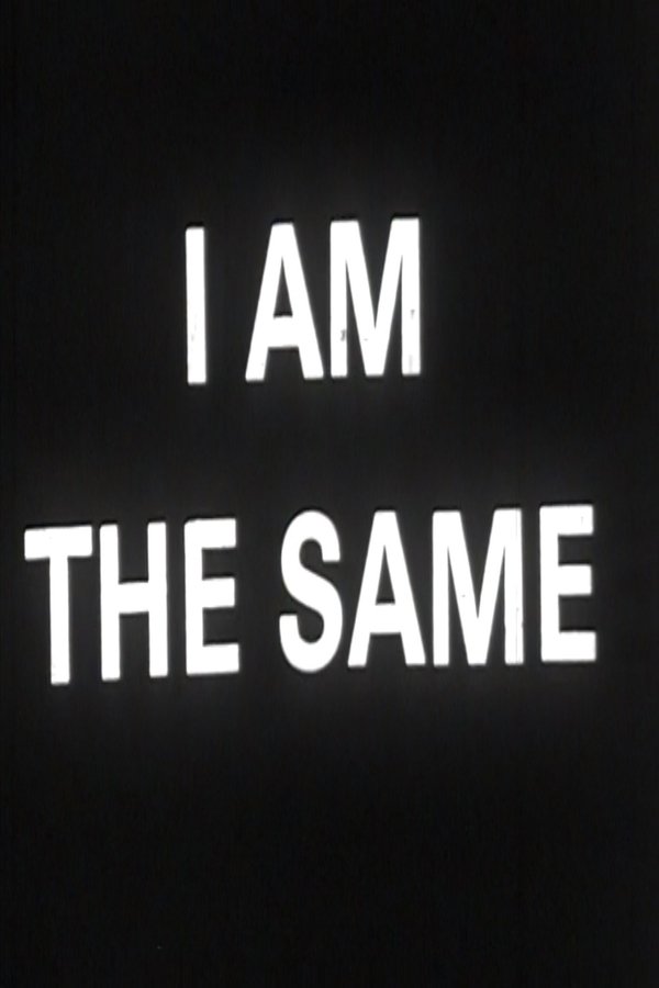 I Change I Am The Same