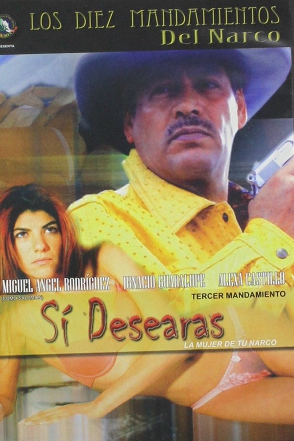 Sí Desearás La Mujer De Tu Narco