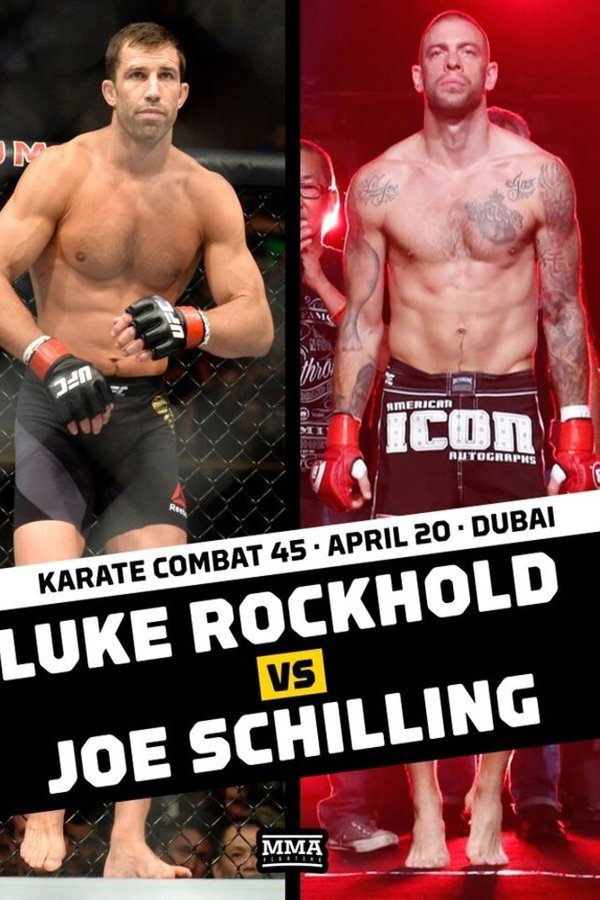 Karate Combat 45: Rockhold Vs. Schilling