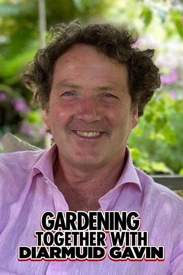 Gardening Together With Diarmuid Gavin
