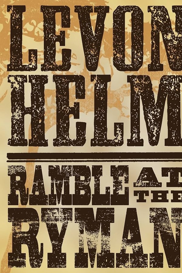 Levon Helm Ramble At The Ryman