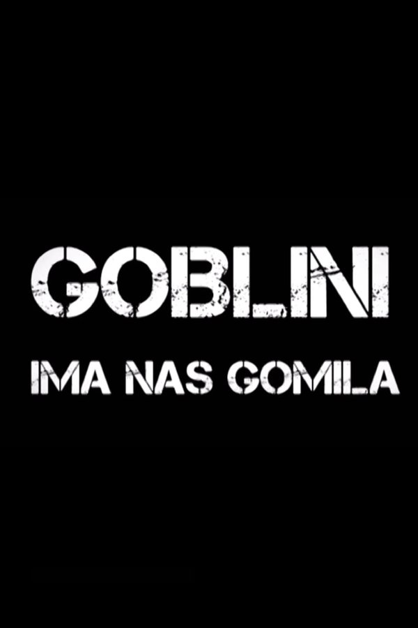 Goblini - Ima Nas Gomila