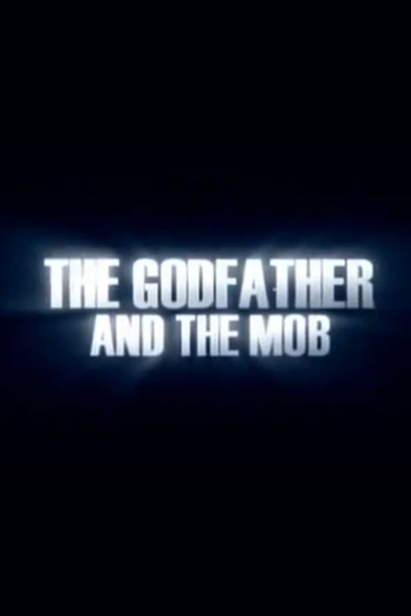 The Godfather And The Mob