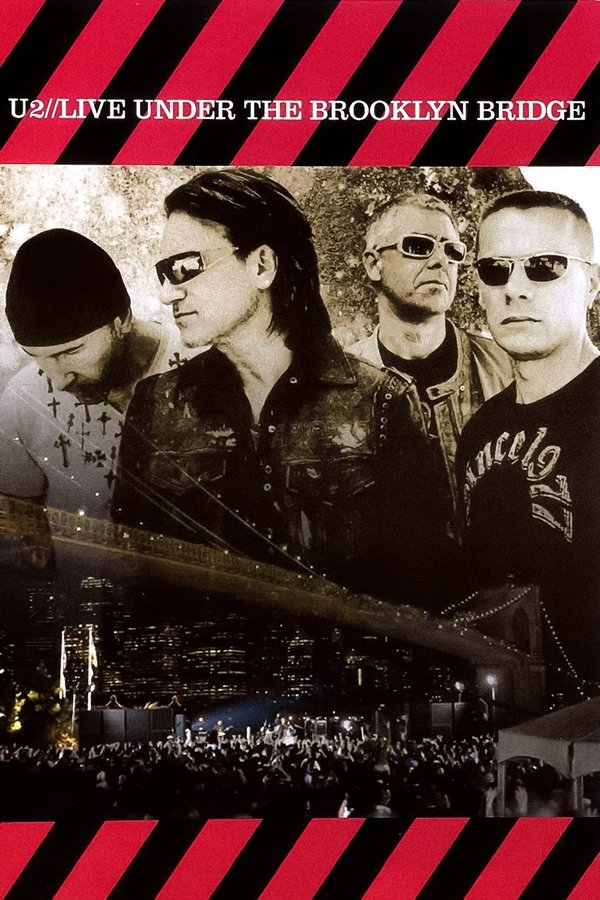 U2 - Live Under The Brooklyn Bridge