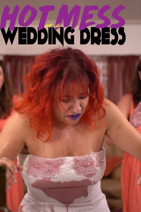 Hot Mess In A Wedding Dress