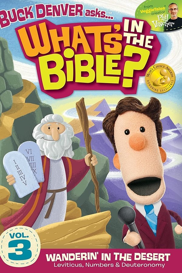 What's In The Bible? Volume 3: Wanderin In The Desert