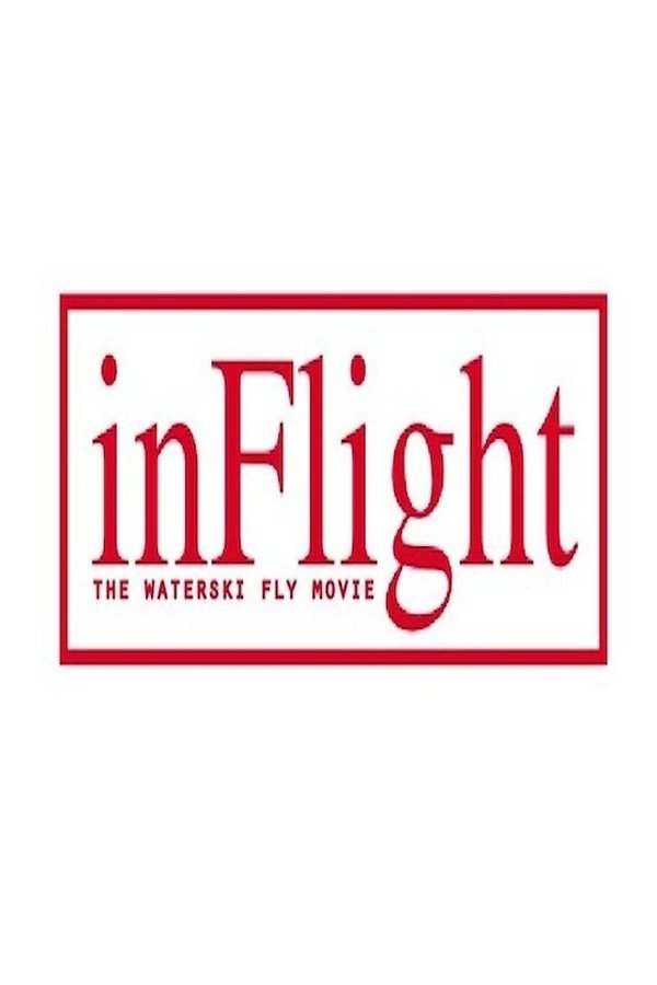InFlight - The WaterSki Fly Movie