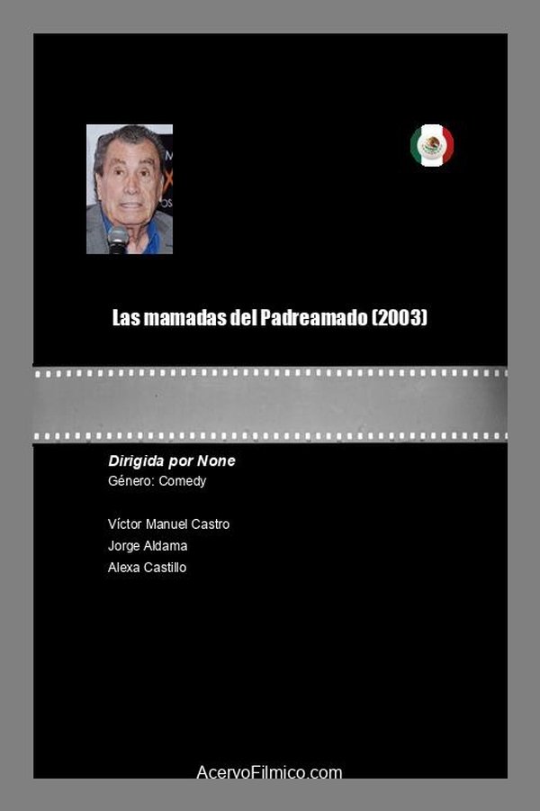 Las Mamadas Del Padre Amado