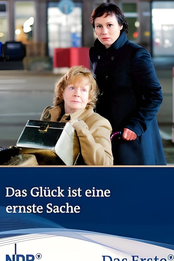 Das Glück Ist Eine Ernste Sache