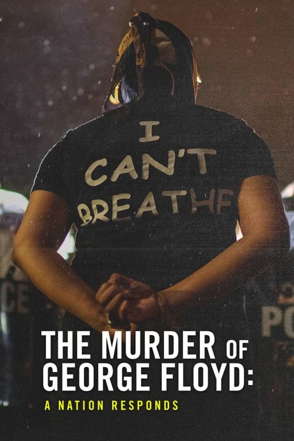 The Murder Of George Floyd: A Nation Responds