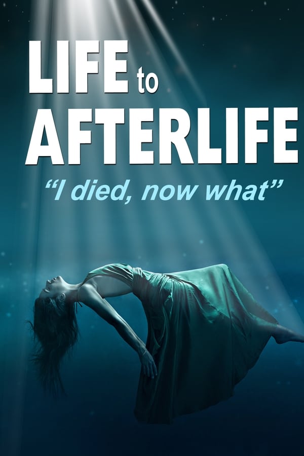Life To AfterLife: I Died, Now What