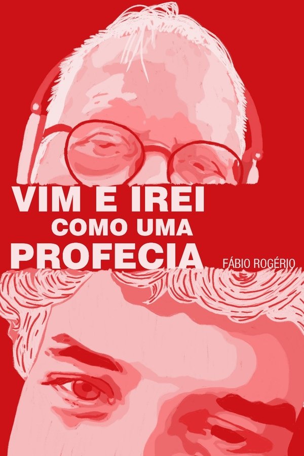 Vim E Irei Como Uma Profecia