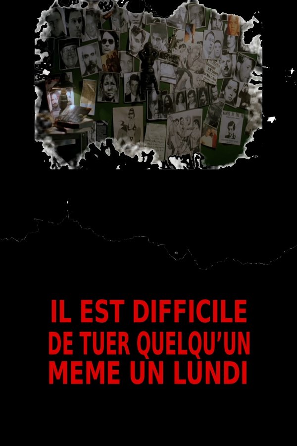 Il Est Difficile De Tuer Quelqu'un, Même Un Lundi