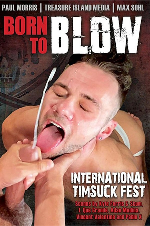 Born To Blow