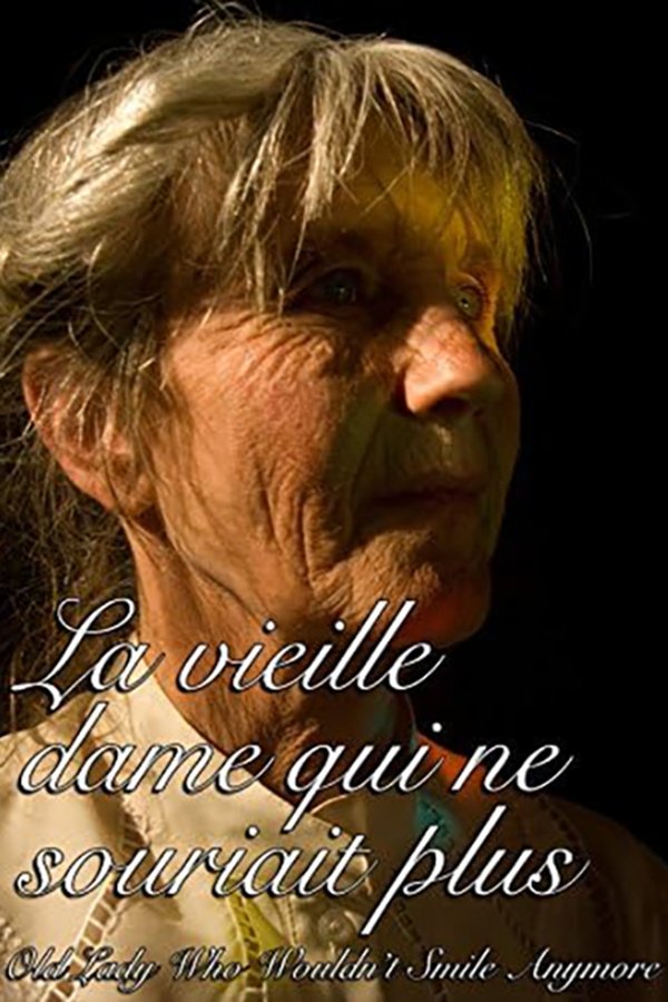 La Vieille Dame Qui Ne Souriait Plus