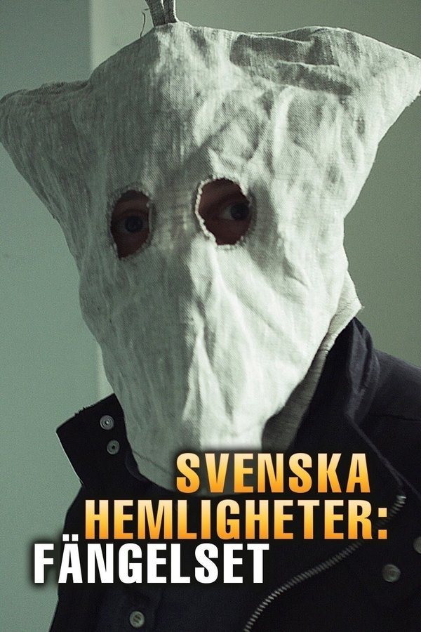 Svenska Hemligheter: Fängelset
