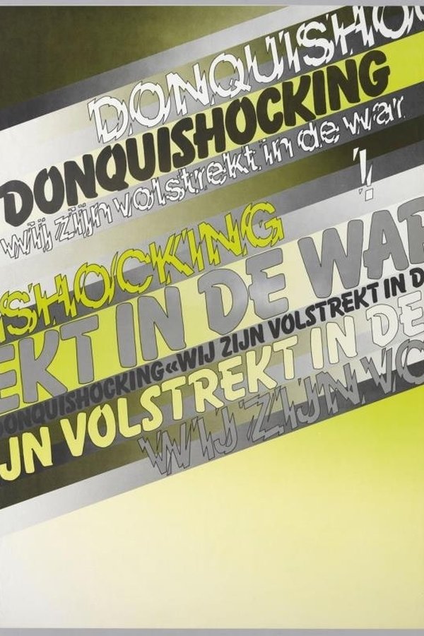 Don Quishocking: Wij Zijn Volstrekt In De War