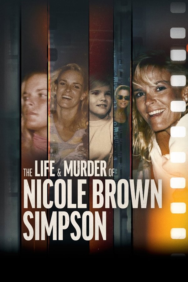 The Life & Murder Of Nicole Brown Simpson