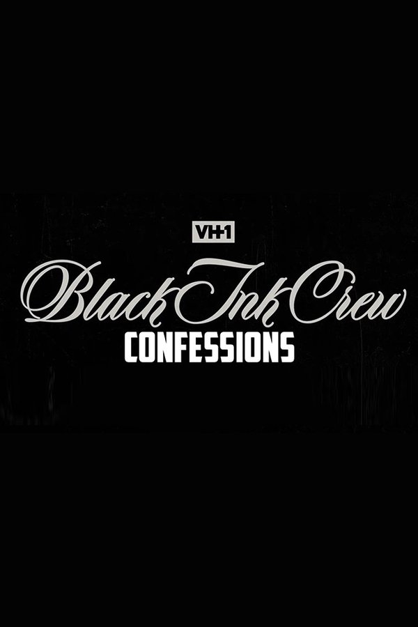 Black Ink Crew: Confessions