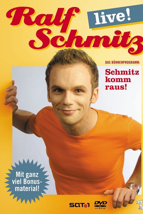 Ralf Schmitz: Schmitz Komm Raus - Live!