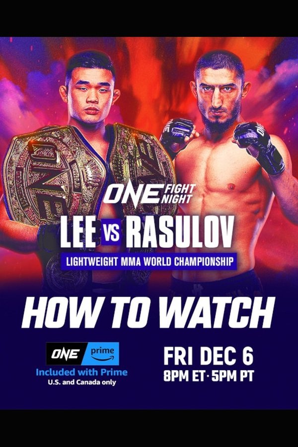 ONE Fight Night 26: Lee Vs. Rasulov