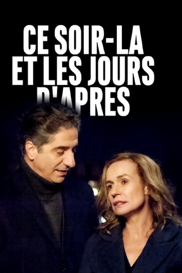 Ce Soir-là Et Les Jours D'après