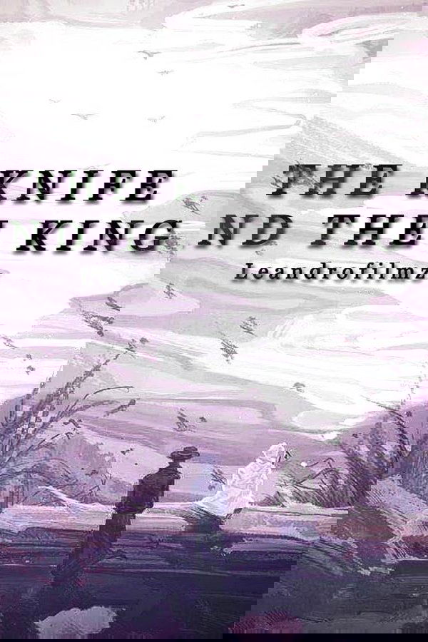 The Knife and the King