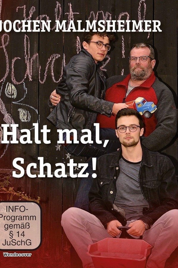 Jochen Malmsheimer: Halt Mal, Schatz!
