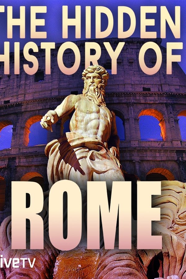 The Hidden History Of Rome