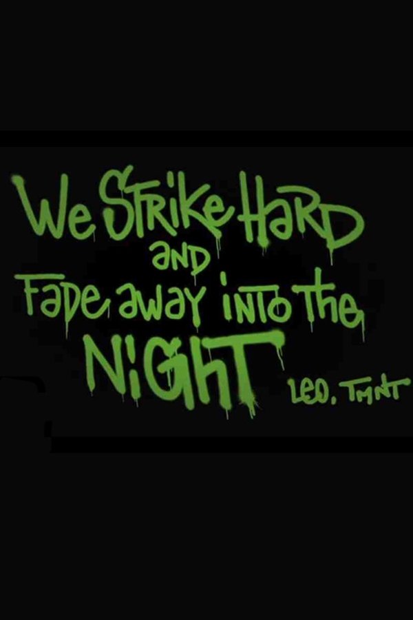 We Strike Hard And Fade Away Into The Night