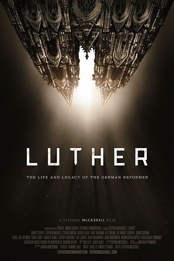 Luther: The Life And Legacy Of The German Reformer