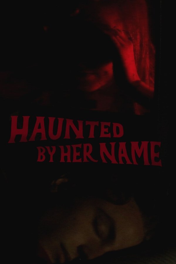 Haunted By Her Name