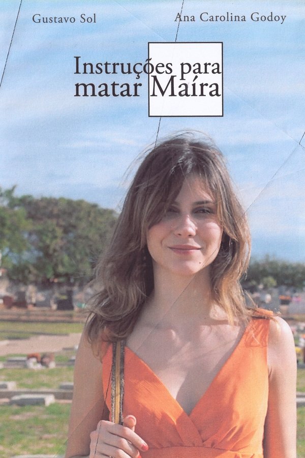Instruções Para Matar Maíra