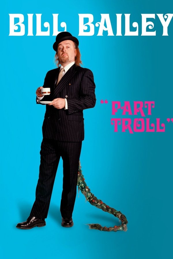 Bill Bailey: Part Troll