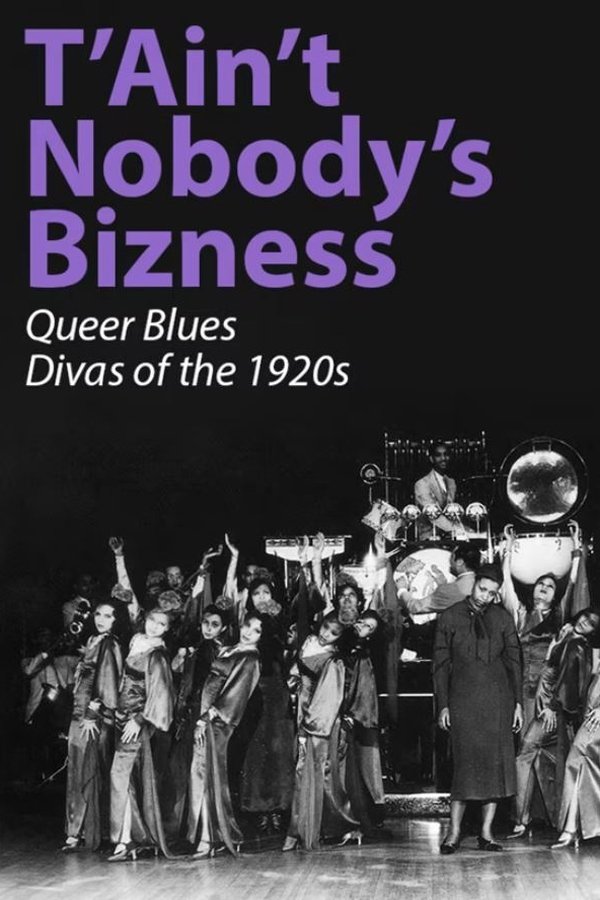 T'Ain't Nobody's Bizness: Queer Blues Divas Of The 1920s