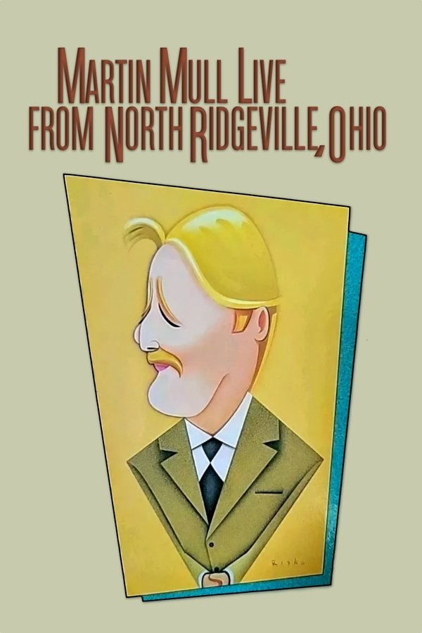 Martin Mull Live From North Ridgeville, Ohio