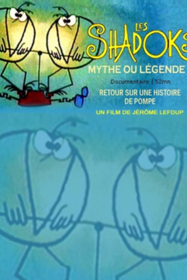 Les Shadoks, Mythe Ou Légende ?