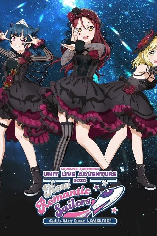 Lovelive! Sunshine!!" Guilty Kiss First LoveLive! - New Romantic Sailors
