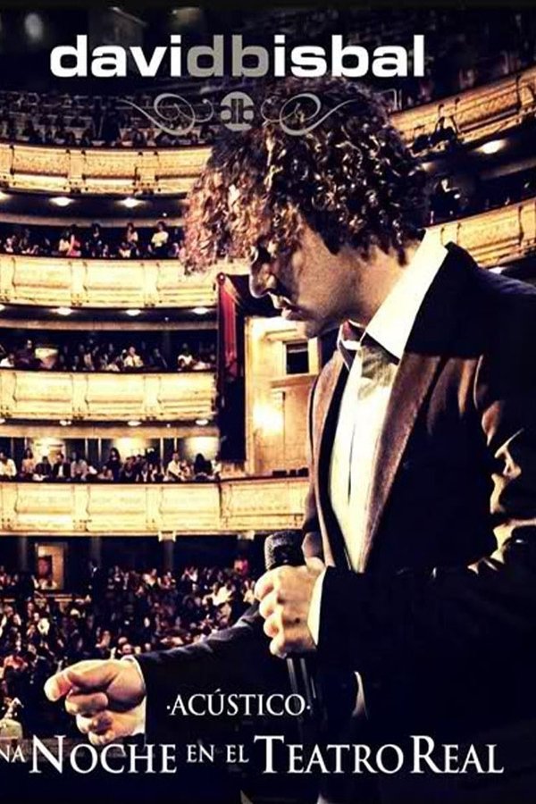 David Bisbal - Una Noche En El Teatro Real