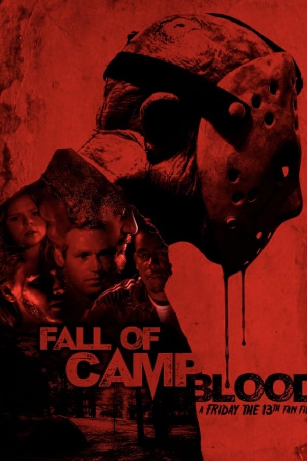 Fall Of Camp Blood: A Friday The 13th Fan Film