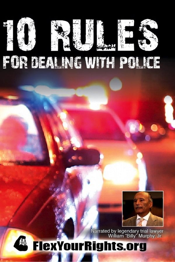 10 Rules For Dealing With Police
